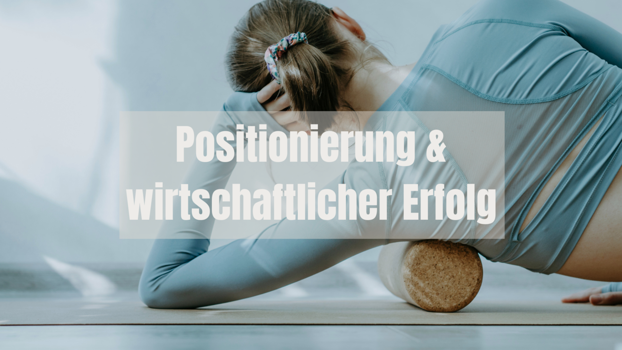 Positionierung und wirtschaftlicher Erfolg